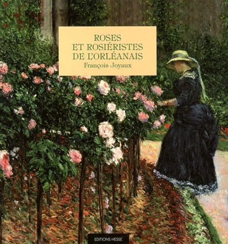 Roses et rosiéristes de l'Orléanais