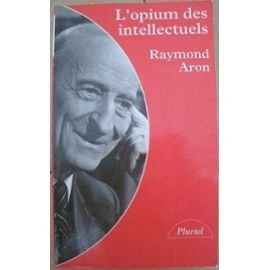 L'opium des intellectuels