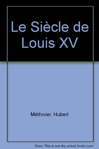 le siècle de louis xv