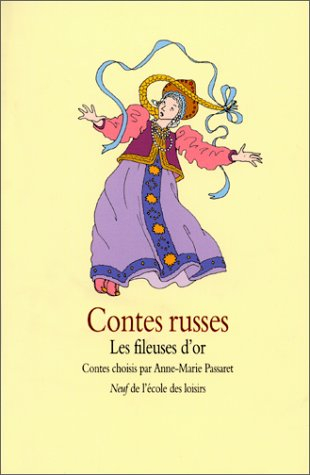 Contes russes : les fileuses d'or