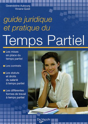 Guide juridique et pratique du temps partiel