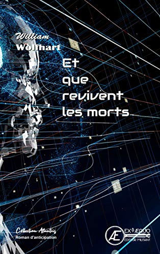 Et que revivent les morts