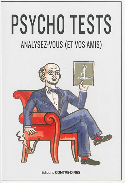 Psycho tests : analysez-vous (et vos amis)