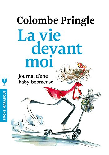 La vie devant moi : journal d'un baby-boomeuse