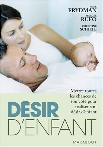 Désir d'enfant : mettre toutes les chances de son côté pour réaliser son désir d'enfant