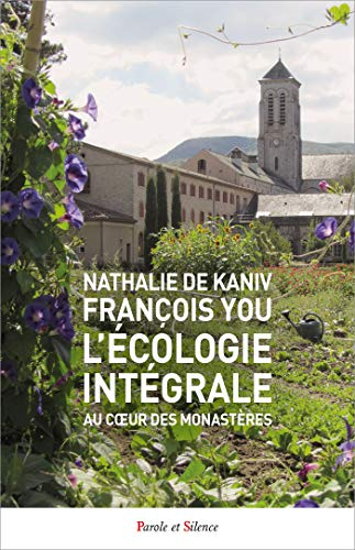 L'écologie intégrale au coeur des monastères