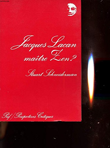 Jacques Lacan, maître zen ?