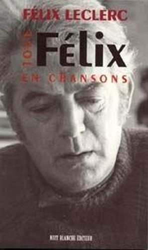 tout félix en chansons