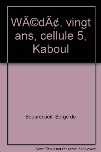 Wédâ, vingt ans, cellule 5, Kaboul