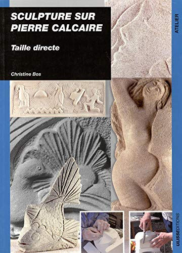 Sculpture sur pierre calcaire : taille directe