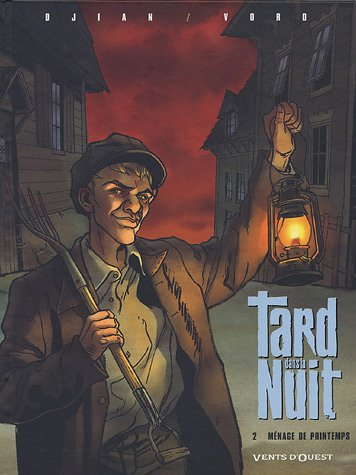 Tard dans la nuit. Vol. 2