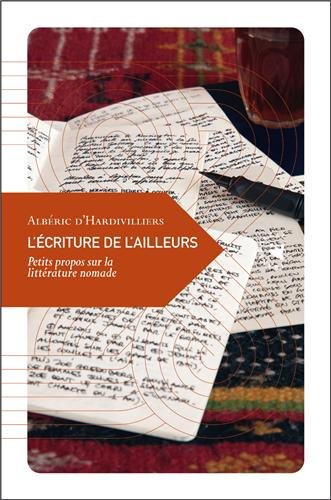 L'écriture de l'ailleurs : petits propos sur la littérature nomade