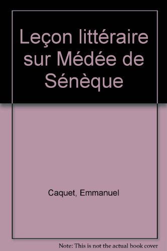 Leçon littéraire sur Médée de Sénèque