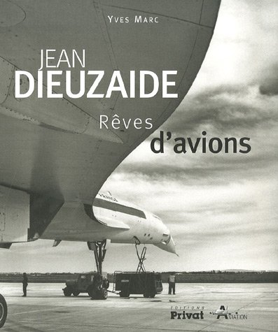 Jean Dieuzaide : rêves d'avions