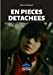 En Pièces Détachées
