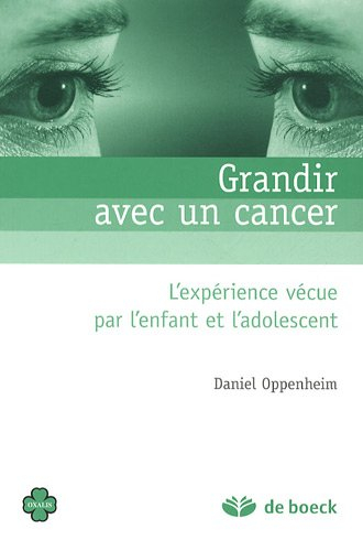 Grandir avec un cancer : l'expérience vécue par l'enfant et l'adolescent