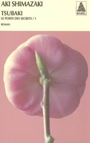 Le poids des secrets. Vol. 1. Tsubaki
