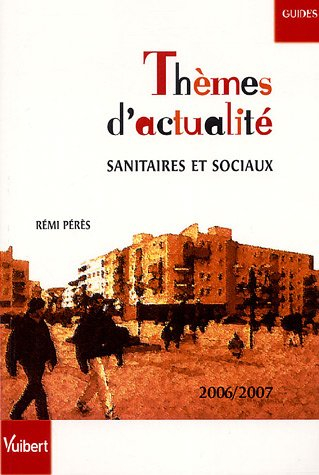 thèmes d'actualité sanitaires et sociaux