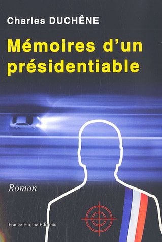 Mémoires d'un présidentiable