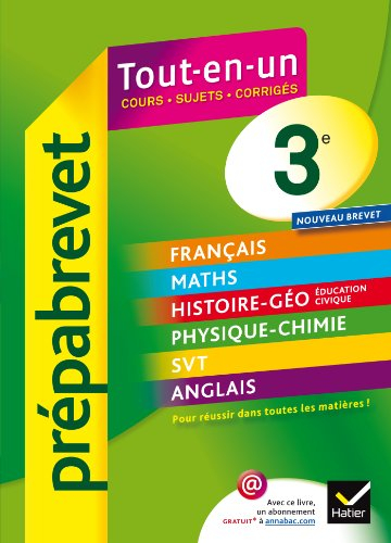 Tout-en-un, toute la 3e : cours, sujets, corrigés