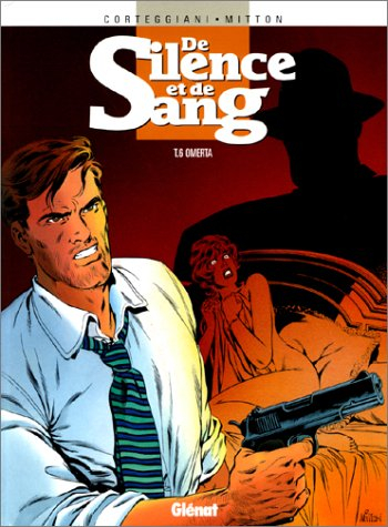 De silence et de sang. Vol. 6. Omerta