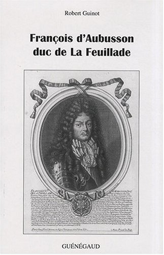 François d'Aubusson, duc de La Feuillade