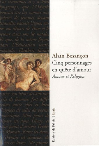 Cinq personnages en quête d'amour : amour et religion