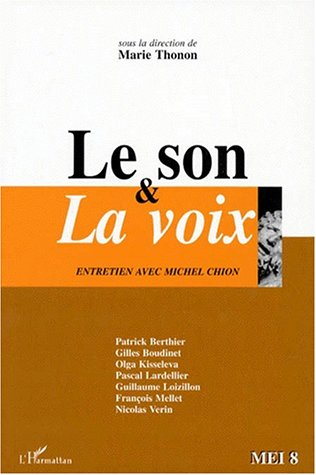 le son et la voix. entretien avec michel chion