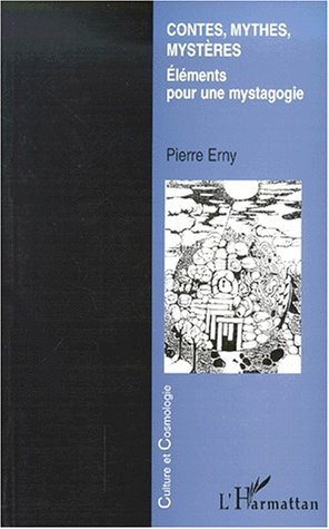 Contes, mythes, mystères : éléments pour une mystagogie