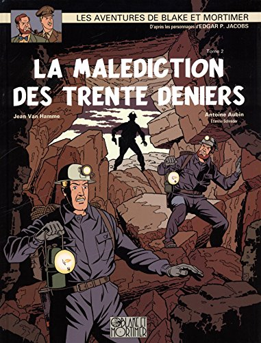 Les aventures de Blake et Mortimer : d'après les personnages d'Edgar P. Jacobs. Vol. 20. La malédict