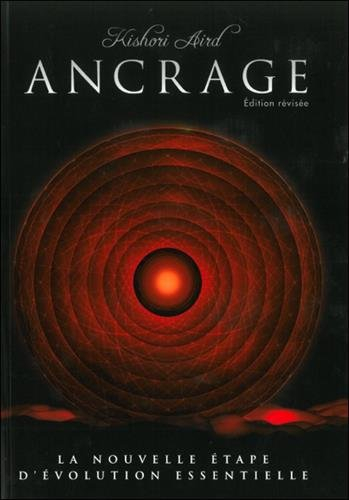 Ancrage : nouvelle étape d'évolution essentielle