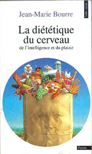La diététique du cerveau : de l'intelligence et du plaisir