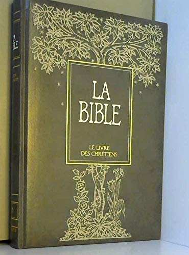 La Bible : Le livre des chrétiens