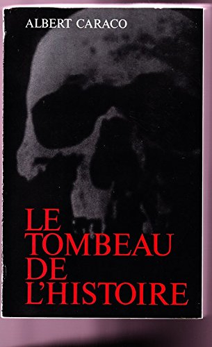 Le Tombeau de l'histoire