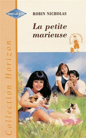 la petite marieuse : collection : harlequin horizon n, 1588