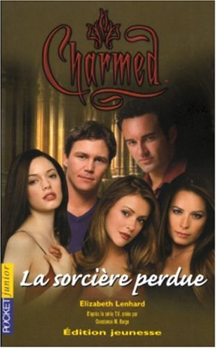 Charmed. Vol. 11. La sorcière perdue