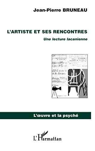 L'artiste et ses rencontres : une lecture lacanienne