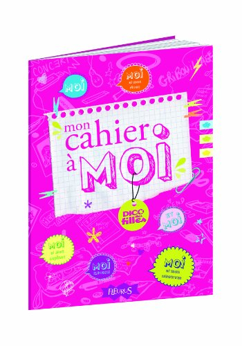 Mon cahier à moi : dico des filles