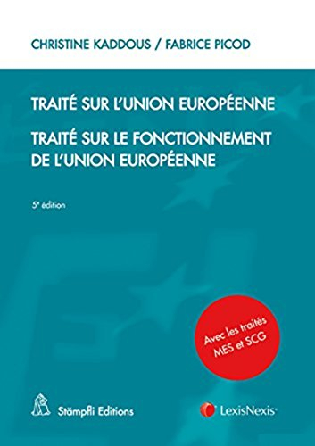 Traité sur l'Union européenne. Traité sur le fonctionnement de l'Union européenne