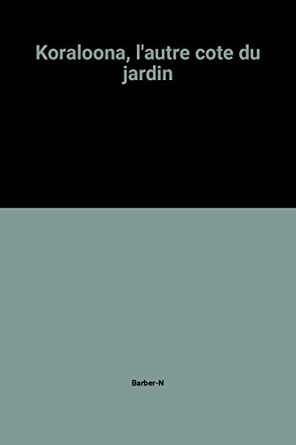 Koraloona : l'autre côté du paradis