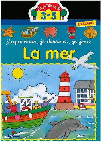 La mer : j'apprends, je dessine, je joue