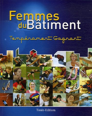 Femmes du bâtiment : tempérament gagnant