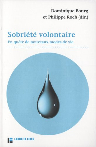 Sobriété volontaire : en quête de nouveaux modes de vie