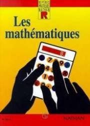 les mathematiques . arithmetiques, geometrie, calculs pratiques