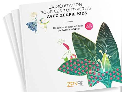La Méditation pour les Tout-Petits avec Zenfie Kids