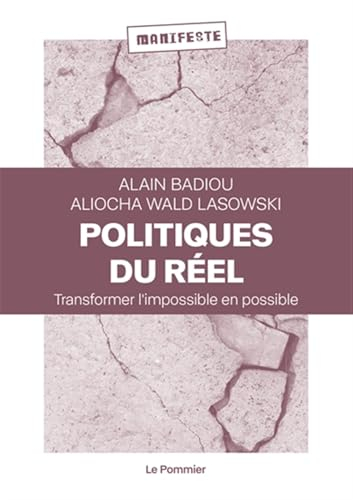 Politiques du réel : transformer l'impossible en possible