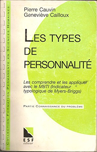 les types de personnalité : la methodes du m b.t.i.
