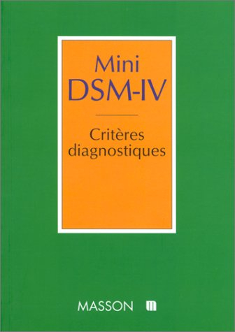 Mini DSM-IV : critères diagnostiques