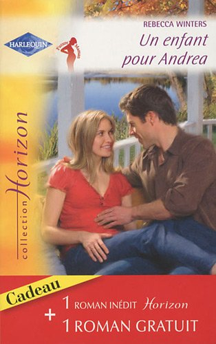 Un enfant pour Andrea. Pour tout l'amour du monde