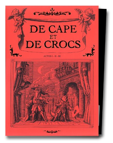 De cape et de crocs : tomes 1, 2 et 3